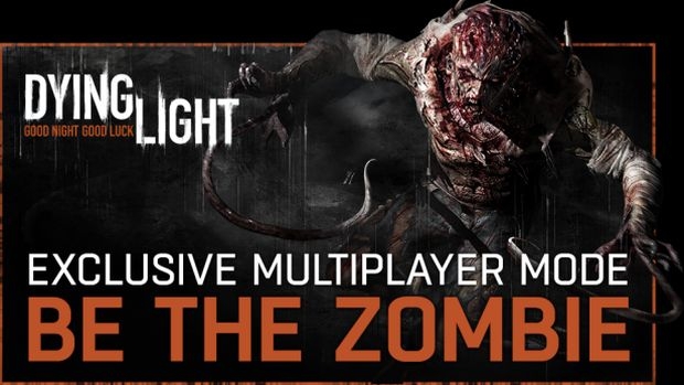  Dying Light    Be the Zombie,PVP,Multiplayer