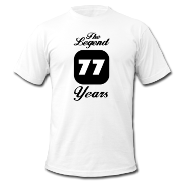 77-seventy-seventh-birthday--The-Legend-77-Years.--T-Shirts.png